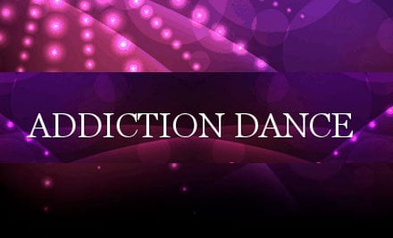 Addiction Dance