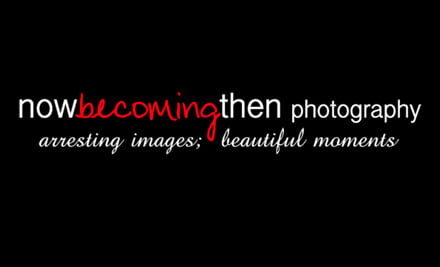 Now Becoming Then Photography