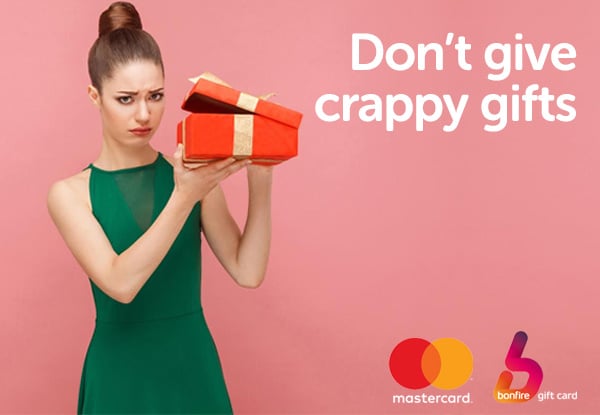 Purchase a Bonfire Gift Mastercard & Go in the Draw to WIN Your Purchase for  FREE (Terms, Conditions & Service Fees Apply)