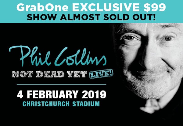 $99 GrabOne Exclusive For Seats At Phil Collins – 'Not Dead Yet' Live Tour, at Christchurch Stadium, 4th February 2019 (Booking & Service Fees Apply)