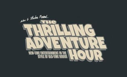 The Thrilling Adventure Hour