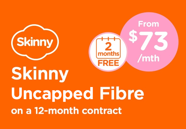 Two Months Free When You Join Skinny Fibre Broadband & be in to Win $500 GrabOne Credit