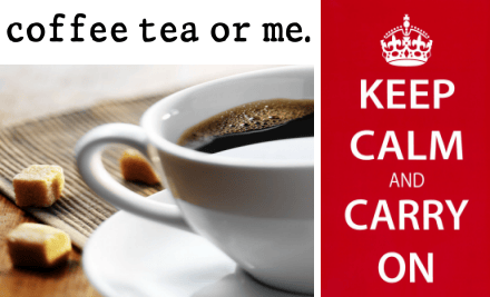 Coffee Tea or Me